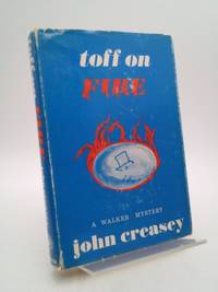 The Toff on Fire by Creasey, John - 1966