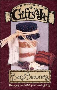 Gifts in a Jar: Bars &amp; Brownies (Gifts in a Jar, 3) G &amp; R Publishing, by G & R Publishing, - 2001-07-01