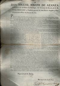 image of Don Miguel Joseph de Azanza Caballero de la Orden de Santiago, del Consejo de Estado de S M Virey, Gobernador y Capitan general de esta Nueva Espana y Presidente de su Real Audiencia &c, &c