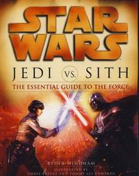 Star Wars - Jedi vs. Sith - The Essential Guide to the Force