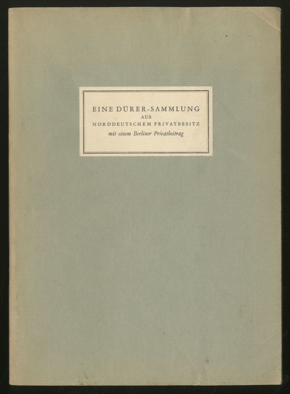 Eine Dürer-Sammlung Aus Norddeutschem Privatbesitz