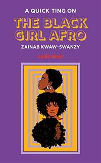 A Quick Ting On: The Black Girl Afro (AQTO)