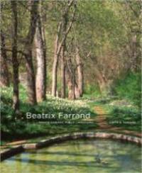 Beatrix Farrand: Private Gardens, Public Landscapes