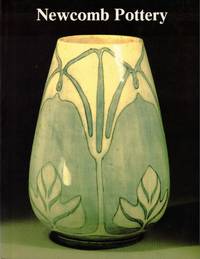 Newcomb Pottery: An Enterprise For Southern Women, 1895-1940