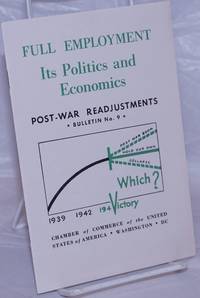 Full Employment: Its politics and economics