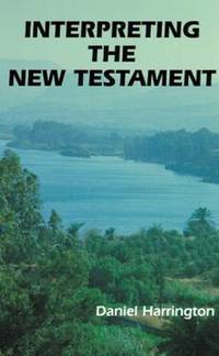 Interpreting the New Testament: A Practical Guide