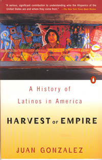 Harvest of Empire: A History of Latinos in America