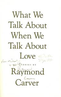WHAT WE TALK ABOUT WHEN WE TALK ABOUT LOVE