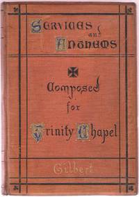 Church Music consisting of Services and Anthems composed for Trinity Chapel.