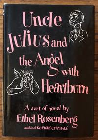 UNCLE JULIUS AND THE ANGEL WITH HEARTBURN