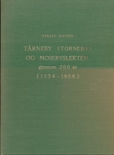 Tråneby (Tornbyeby) og Mosebyslekten. gjennom 200…