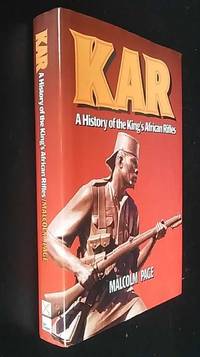 King&#039;s African Rifles: A History by Malcolm Page - 1996