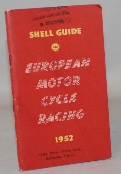 European Motor Cycle Racing 1952 - Shell Guide.
