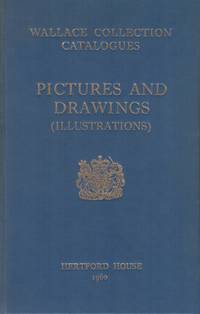 WALLACE COLLECTION CATALOGUES: Pictures and Drawings (Illustrations)