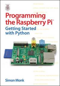 Programming the Raspberry Pi : Getting Started with Python
