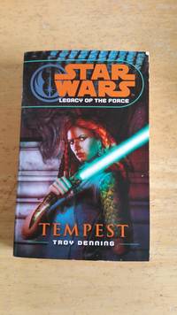Star Wars Legacy Of The Force : Tempest