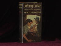 JOHNNY GUITAR by Roy Chanslor - First Edition - 1953 - from Charles Parkhurst Rare Books, Inc. (SKU: 0197)
