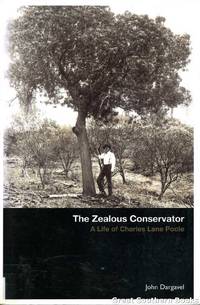 The Zealous Conservator: A Life of Charles Lane Poole