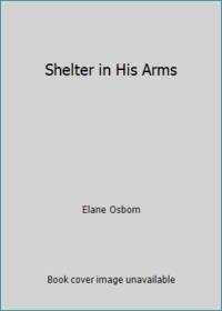 Shelter in His Arms