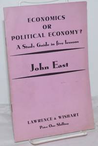 image of Economics or Political Economy? A Study Guide in five lessons
