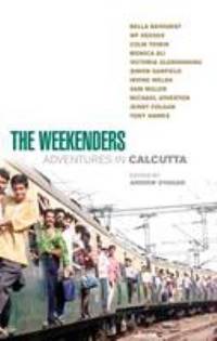 The Weekenders : Adventures in Calcutta