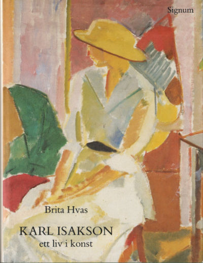 KARL ISAKSON. Ett liv i konsten.
