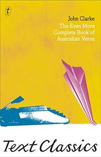 Even More Complete Book of Australian Verse, The (Text Classics)