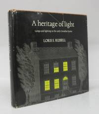 image of A heritage of light: Lamps and lighting in the early Canadian home