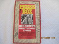 Press Box: Red Smith’s Favorite Sports Stories