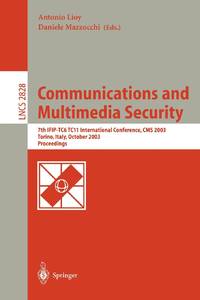 Communications and Multimedia Security. Advanced Techniques for Network and Data Protection : 7th...