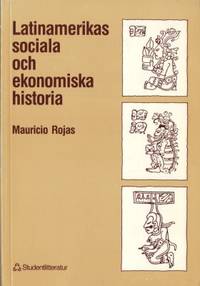 Latinamerikas sociala och ekonomiska historia.