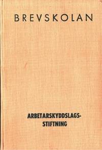 Arbetarskyddslagstiftning. Brev 1-5.