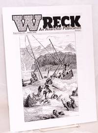 image of Wreck, an Anarchist Publication, No. 1 Spring 2015