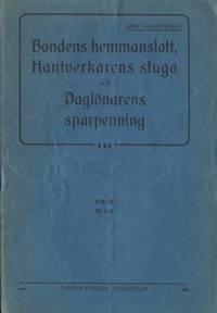 Bondens hemmanslott, Hantverkarens stuga och…