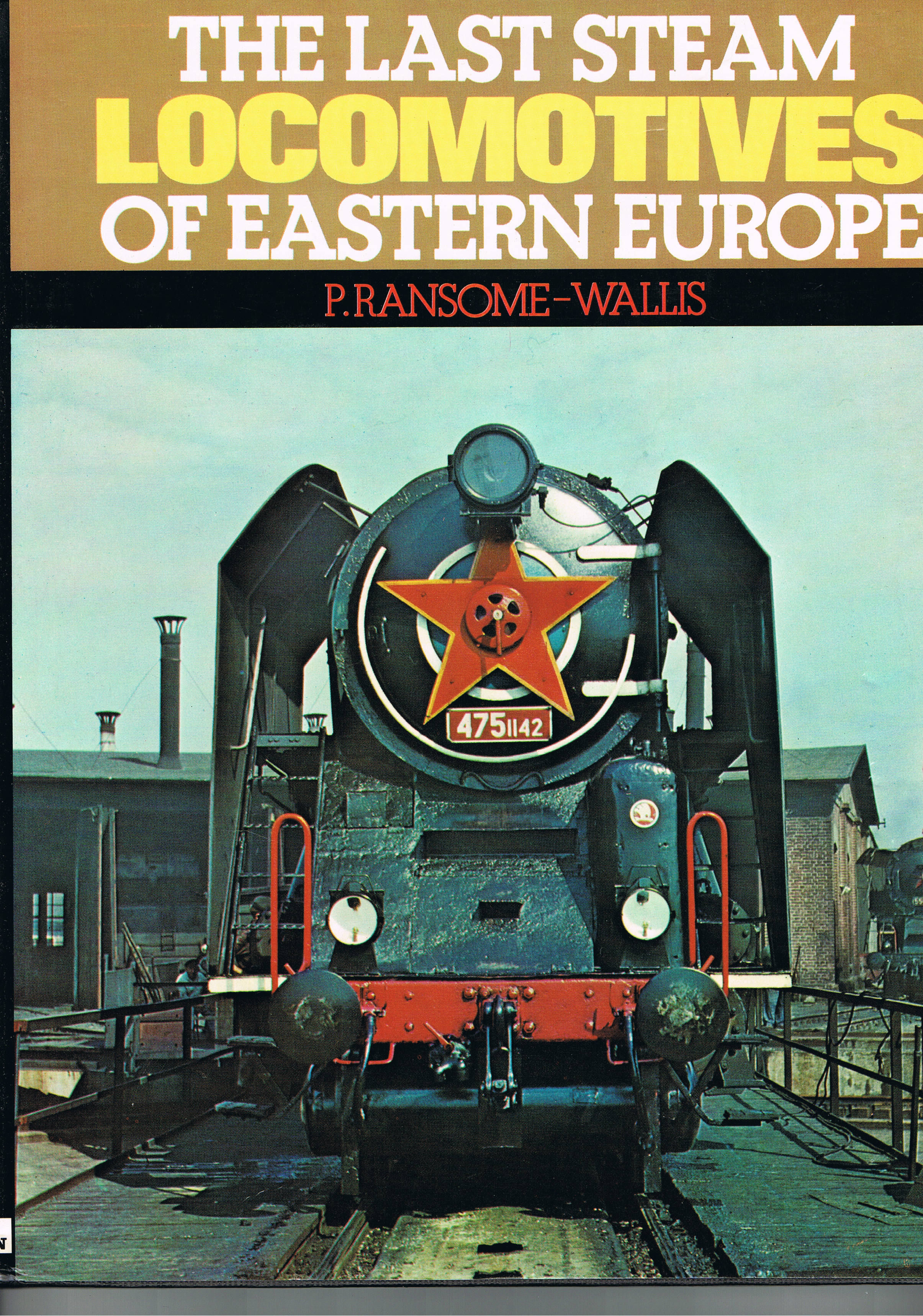 Last Steam Locomotives of Eastern Europe by Wallis, P.Ransome