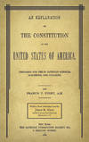 View Image 1 of 4 for An Explanation of the Constitution of the United States of America.. Inventory #63271
