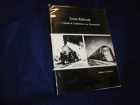 Texas Railroads: A Record of Construction and Abandonment by Zlatkovich, Charles P - 1981