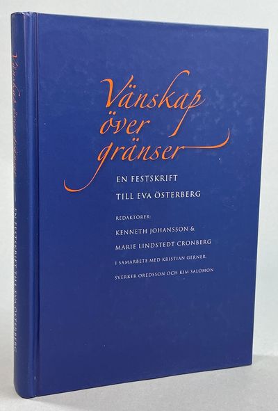 Vänskap över gränser. En festskrift till Eva…