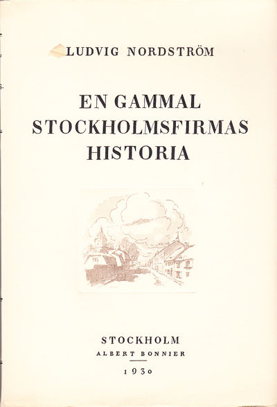En gammal Stockholmsfirmas [Ljunglöfs] historia.…