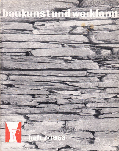 Baukunst und Werkform. Heft 7/1953. Eine…