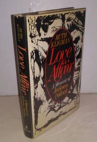 Love Affair: A Memoir of Jackson Pollock by Ruth Kligman - 1974