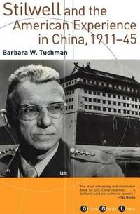 Stilwell and the American Experience in China, 1911-45