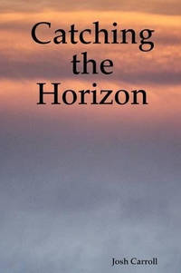 Catching the Horizon