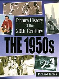 Picture History of the 20th Century: 1950s by R