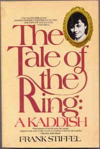 The Tale of the Ring: a Kaddish a Personal Memoir of the Holocaust