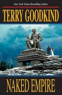 Naked Empire by Terry Goodkind - 2003