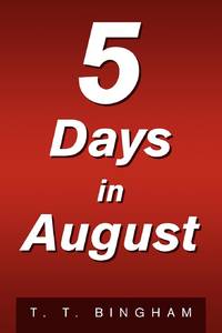 5 Days in August