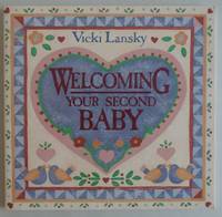Welcoming Your Second Baby (Family & Childcare) by Lansky, Vicki