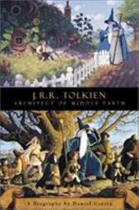 cover of J. R. R. Tolkien : Architect of Middle Earth: A Biography