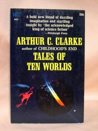 TALES OF TEN WORLDS by Clarke, Arthur C - 1965